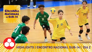 Highlights  Encontro Nacional de Andebol sub14  Dia 2 [upl. by Stelu920]