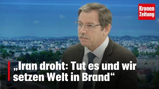 Gegenangriff Israels „Iran droht Tut es und wir setzen Welt in Brand“  kronetv NACHGEFRAGT [upl. by Pape]