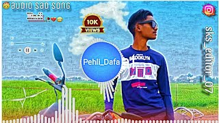 Pehli Dafa  Official audio Latest Hindi Songs [upl. by Harrietta]