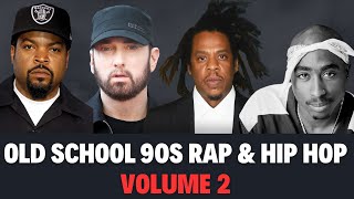 Old School 90s Rap amp Hip Hop Classics Mix  Vol 2 [upl. by Eicul]