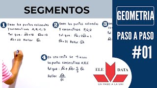 SEAN LOS PUNTOS COLINEALES ︱EJERCICIOS RESUELTOS PASO A PAS︱GEOMÉTRIA︱SEGMENTOS 01︱UN PASO A LA UNI [upl. by Delmore]