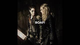 BOAF skairipa wanheda octaviablake clarkegriffin the100 edit scp octaviscenes [upl. by Delphina]