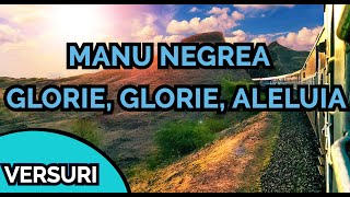 Manu NegreaGlorie glorie aleluiaVERSURI [upl. by Eugene854]