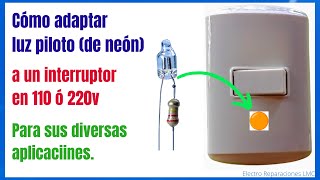 Cómo adaptar luz piloto o lámpara de neón a un interruptor Cómo instalar neón a un Interruptor [upl. by Salmon960]