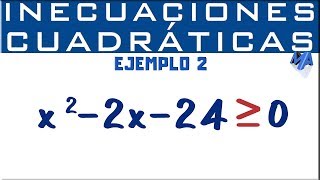 Inecuaciones cuadráticas o de segundo grado solución  Ejemplo 2 [upl. by Maiga]