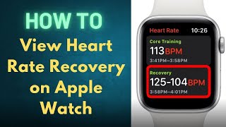 How to View Heart Rate Recovery on Apple Watch [upl. by Adur534]