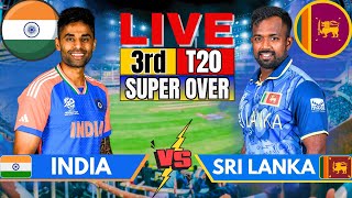 Live Super Over India vs Sri Lanka 3rd T20 Live Match Score amp Commentary  IND vs SL Live Cricket [upl. by Allehc]