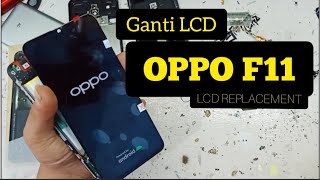 OPPO F11 Ganti Lcd  How To Replace The OPPO F11 Lcd [upl. by Halullat128]