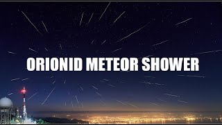 Orionid Meteor Shower 2024 I October Meteor Shower 2024 [upl. by Franckot]