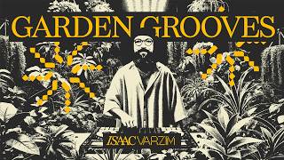 Funk Jazz amp Groove  Garden Grooves MIX 06 by Isaac Varzim [upl. by Lolande]