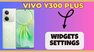 Add Widgets to Home Screen Vivo Y300 Plus  How to add widgets  Widgets settings [upl. by Llenrahc424]