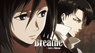 ▸Rivamika  Breathe「SnK」 [upl. by Billye796]