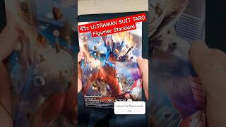 รีวิว ULTRAMAN SUIT TARO Figurise Standard รีวิวของเล่น ultramantaro netflix อุลตร้าแมน review [upl. by Lancelot]