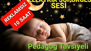 ELEKTRİK SÜPÜRGESİ SESİ 10 SAAT REKLAMSIZ KOLİK BEBEKLERE SAKİNLEŞTİRİCİ PEDAGOG TAVSİYELİ [upl. by Kcirederf]