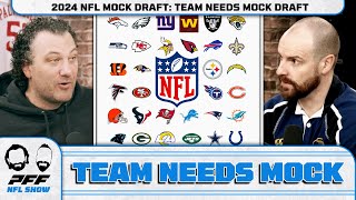 2024 NFL MOCK DRAFT Team Needs Mock Draft  Drafting ONLY for need  PFF NFL Show [upl. by Shaeffer247]