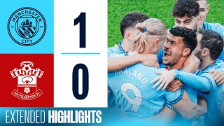 EXTENDED HIGHLIGHTS  MAN CITY 1  0 SOUTHAMPTON  Early HAALAND goal earns three points [upl. by Griff]