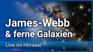 Neues vom JamesWebbTeleskop • Ein neues Zeitalter der Astronomie  Andreas Müller [upl. by Geoffry388]