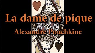 La dame de pique  Alexandre Pouchkine nouvelle [upl. by Busiek]