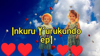 Inkuru Yurukundo ep1 Romantic na oddete Iraryoshye cyane♥️♥️ [upl. by Katt]