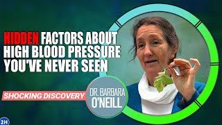 The REAL REASON Behind Your High Blood Pressure Dr Barbara ONeills SHOCKING Discovery [upl. by Swisher]