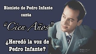 BISNIETO DE PEDRO INFANTE CANTA quotCIEN AÑOSquot [upl. by Akenehs]