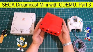 SEGA Dreamcast Mini with GDEMU v515 Part 3 final prototype case [upl. by Cleon]