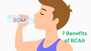 7 Potential benefits of taking BCAA supplements [upl. by Neilson490]