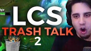 LCS TRASH TALK 2 feat Imaqtpie [upl. by Eitra175]