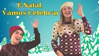 É Natal Vamos Celebrar  MÚSICA DE NATAL [upl. by Reneta]