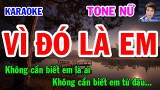 Karaoke Vì Đó Là Em Tone Nữ Nhạc Sống gia huy beat [upl. by Atcele121]