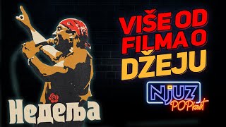 Da li je film quotNedeljaquot o Džeju zaista vredan gledanja  POPkast na parče ep25 [upl. by Droffig]