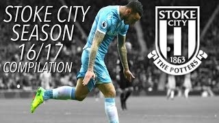 Stoke City 1617 Season  Goals amp Skills  Compilation [upl. by Atirhs505]