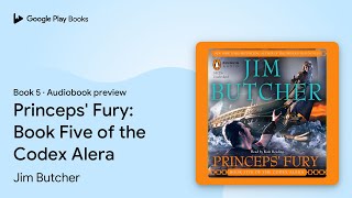 Princeps Fury Book Five of the Codex Alera by Jim Butcher · Audiobook preview [upl. by Ttegirb]