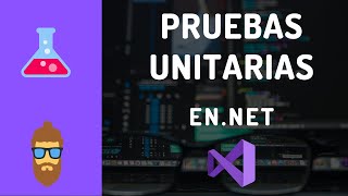 Introducción a Pruebas Unitarias en C y NET Core  Unit Testing desde Cero [upl. by Aneliram889]