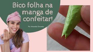 Aprenda a fazer bico folha na manga de confeitar [upl. by Oilisab]