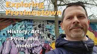 Exploring Provincetown MA What you need to see [upl. by Hajed]