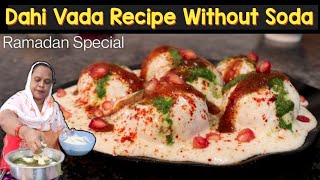 Dahi Vada  Hari Moong Dal ke Dahi Bhalle  Dahi Vada Recipe  Ramadan 2021  Vada Chaat Recipe [upl. by Lurline]