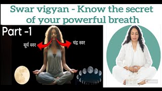 Swar Vigyan Part 1 Shiv swaroday know the secret of your powerful Breath by Shweta Agarwal breath [upl. by Hendricks630]