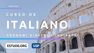 Pronomi diretti e indiretti Aula 4  Dire Fare Arrivare Curso de Italiano [upl. by Marnie]