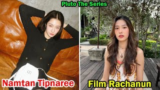 Namtan Tipnaree And Film Rachanun Pluto The Series  Lifestyle Comparison  Facts  Bio [upl. by Chamberlin]