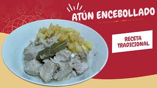 Atún encebollado gaditano La receta de la abuela Un plato marinero exquisito [upl. by Airegin890]