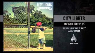 City Lights  Lawnmower Acoustic [upl. by Cuttie203]