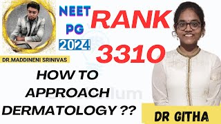 NEET PG 2024  RANK 3310  HOW TO READ Dermatology❓  Dr Bhagawathgitha  DrMSD  CBA  Success TIPS [upl. by Adnalue137]