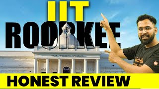 All About IIT Roorkee  IIT Roorkee Honest Review  Best Branch CutOffs Fees amp Placements​ [upl. by Ellette]