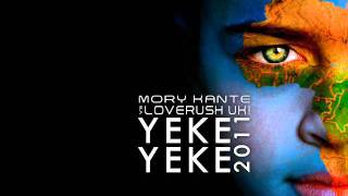 Mory Kante vs Loverush UK  Yeke Yeke 2011 [upl. by Tsenrae]