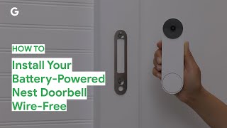 How To Install Your BatteryPowered Nest Doorbell WireFree [upl. by Burt]