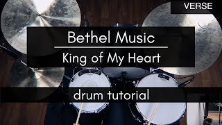 King of My Heart  Bethel Music Drum TutorialPlaythrough [upl. by Nus386]