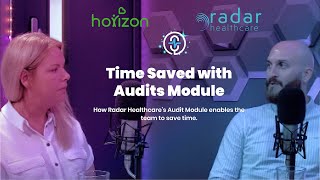 How Horizon Care and Education Group Has Saved Time with Radar Healthcares Audits Module [upl. by Camellia]