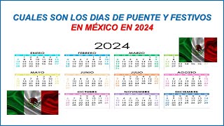 DÍAS DE PUENTE Y FESTIVOS EN MÉXICO 2024 [upl. by Sharl61]