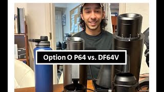 DF64V vs Option O P64 Espresso Grinder  quotBlind Tastequot [upl. by Dwane]